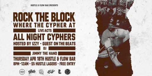 ROCK THE BLOCK - ALL NIGHT CYPHERS