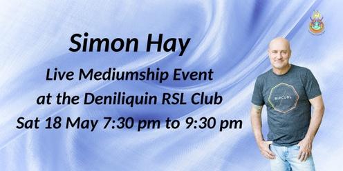 Aussie Medium, Simon Hay at the Deni RSL