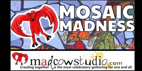 Mosaic Madness- An introduction into the world of mosaic! (One day workshop)