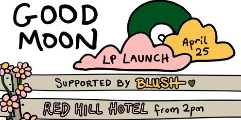 Good Moon Album Launch with Blush