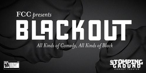 FCC Presents: Blackout