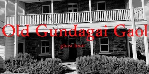 Old Gundagai Gaol Ghost Hunt - 25 March 2023 - 10pm