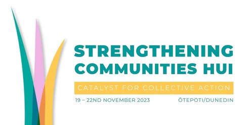 Strengthening Communities Hui 2023