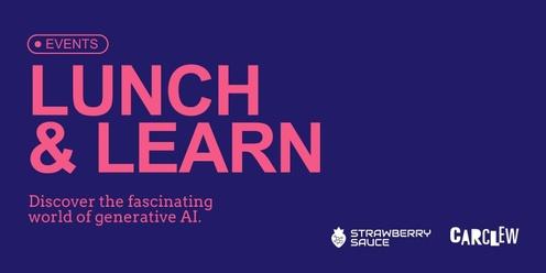 Lunch & Learn: Generative AI with Strawberry Sauce