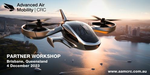 Advanced Air Mobility CRC - Partner Workshop - Brisbane, QLD