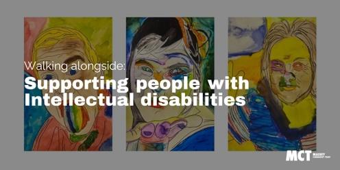 Walking alongside: Supporting people with Intellectual disabilities 
