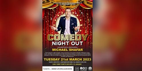 Comedy Night Out - Dinner, Drinks & Live Show Feat Michael Shafar