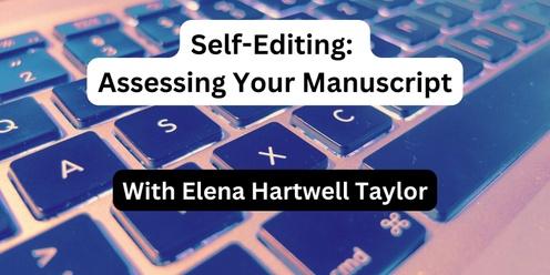 Self-Editing: Assessing Your Manuscript