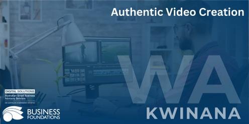Authentic Video Creation - Kwinana