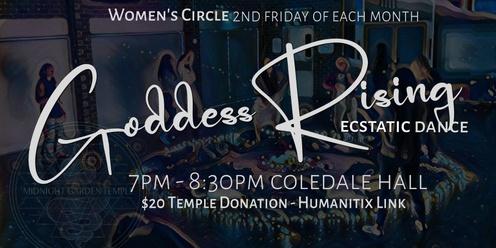 Goddess Rising Ecstatic Dance - Women's Circle