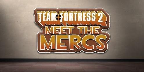 Meet the Mercs - Team Fortress 2 Fan Meetup