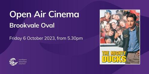 Open Air Cinema, Brookvale - Friday 6 October 2023 - The Mighty Ducks
