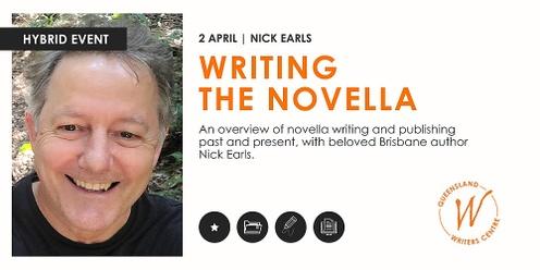 Writing The Novella with Nick Earls