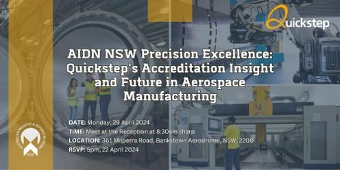 AIDN NSW Precision Excellence: Quickstep's Accreditation Insight and Future in Aerospace Manufacturing