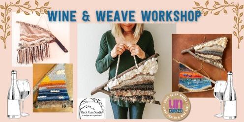Wine & Weave Workshop at the UnCorked Wine Bar