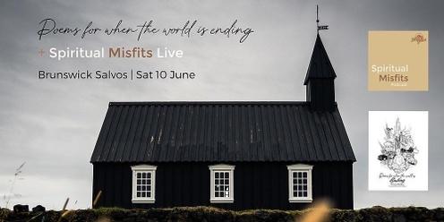 Spiritual Misfits Live + Poems for When the World is Ending (MELBOURNE)