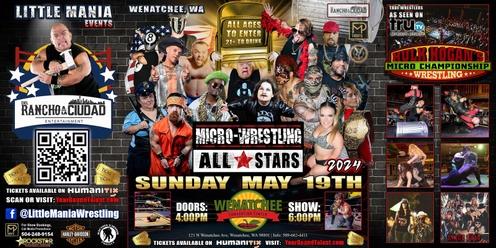 Wenatchee, WA - Micro-Wrestling All * Stars: Little Mania Rips Through The Ring!
