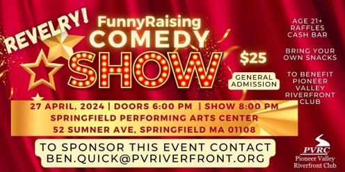 Revelry: A FunnyRaising Comedy Show