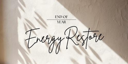 End of Year Energy Restore