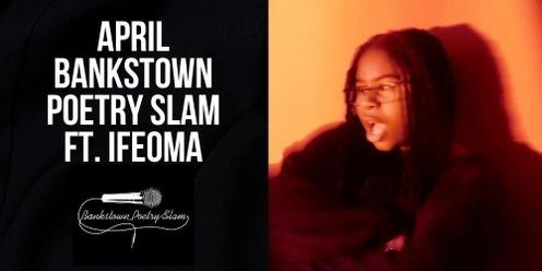 April Bankstown Poetry Slam ft. Ifeoma Obiegbu