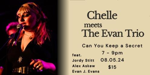 Chelle Meets The Evan Trio