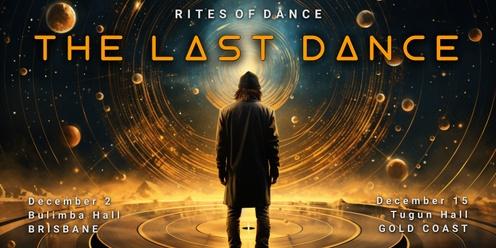 Rites of Dance - The Last Dance (GC)