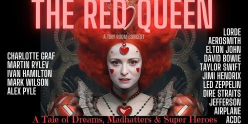 The Red Queen - A Tale of Dreams, Madhatters & Superheroes - Tiny Room Concert - Charlotte Graf