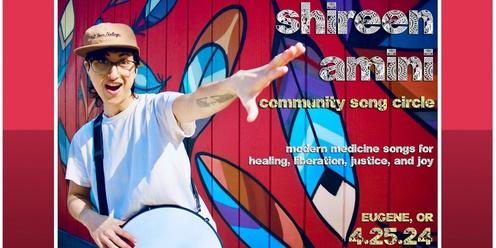 Shireen Amini: Community Song Circle @ Eugene, OR