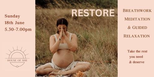 RESTORE - Breathwork/Meditation/Guided Relaxation