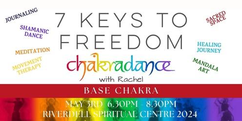 7 KEYS TO FREEDOM - Base Chakra - CHAKRADANCE with Rachel