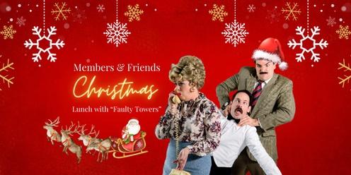 Members & Friends Christmas Lunch with "Faulty Towers The Dining Experience"