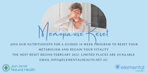 Menopause Reset Program - A 10-week program to regain your vitality and reset your metabolism (in person event)
