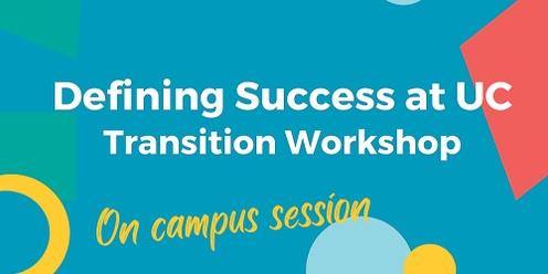 Defining Success at UC Transition Workshop (on campus)