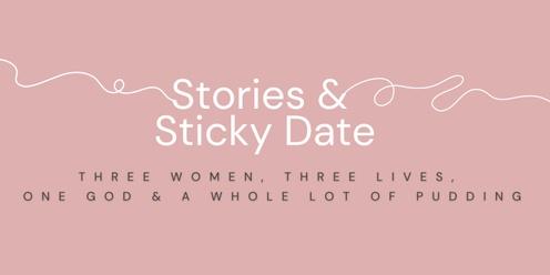 Stories & Sticky Date