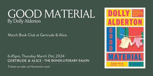 Bondi Literary Salon March Book Club: Good Material