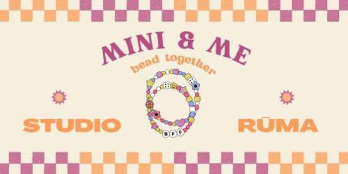 Mini & Me Bead Together