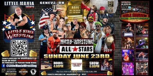 Geneva, OH - Micro-Wrestling All * Stars: Little Mania Rips Through the Ring!