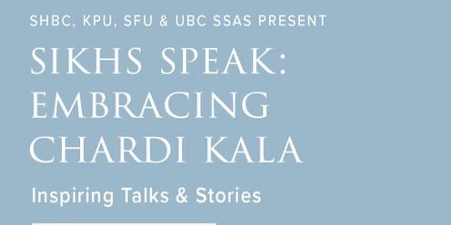 Sikhs Speak: Embracing Chardi Kala
