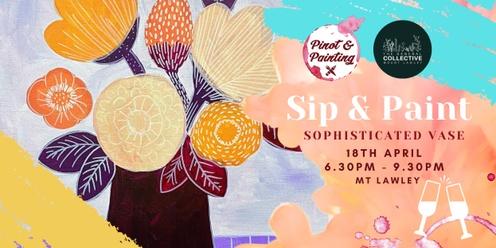Sophisticated Vase  - Sip & Paint @ The General Collective