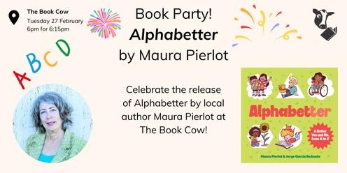 Book Party - Alphabetter by Maura Pierlot