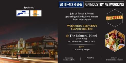 WA DEFENCE REVIEW Industry Networking
