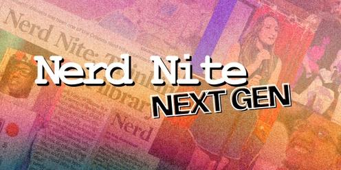 Nerd Nite Next Gen