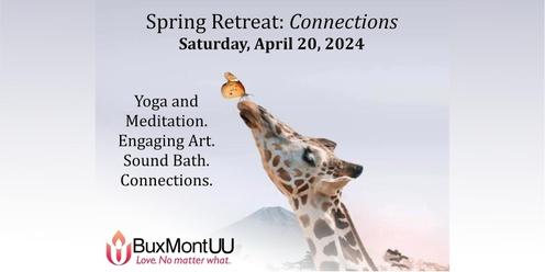 Spring Retreat: Connections