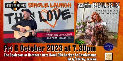 NICK ELLERBY single launch 'This Love' supported by BRECKIN