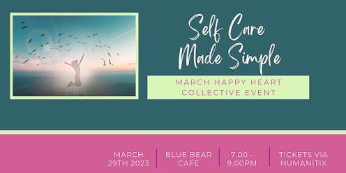 Self-Care Made Simple - March Happy Heart Collective Event