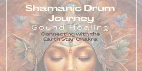 Shamanic Drum Journey -Sound Healing Connecting with the Earth Star.