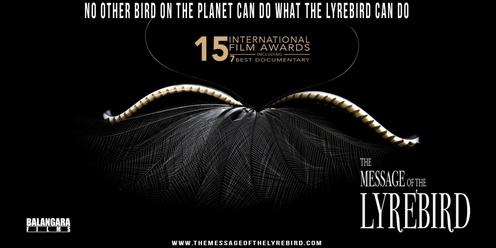 Special Fundraising Event: Screening of the award winning film 'The Message of the Lyrebird'