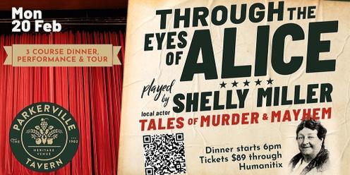 Through the Eyes of Alice, Tales of Murder and Mayhem, Monday 20 February