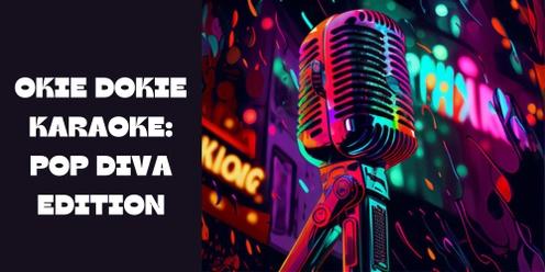 Okie Dokie Karaoke: Pop Diva Edition