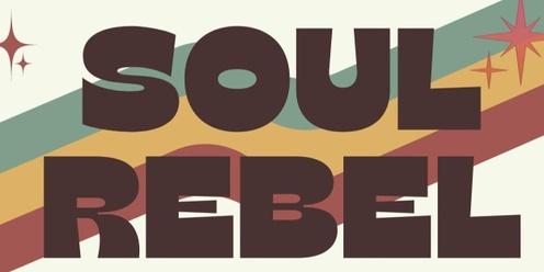 Soul Rebel Grand Opening 